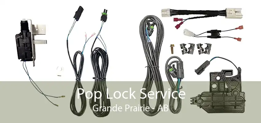 Pop Lock Service Grande Prairie - AB