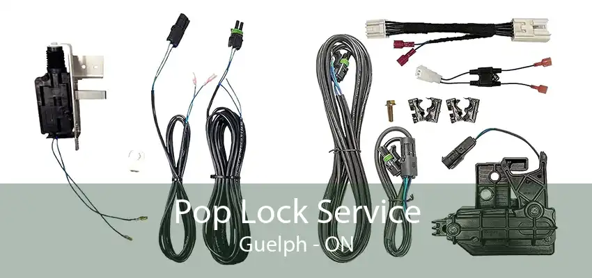 Pop Lock Service Guelph - ON