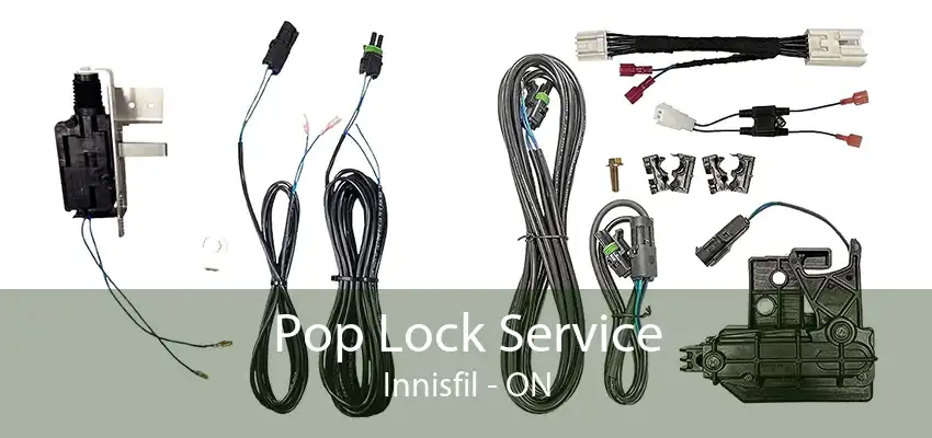 Pop Lock Service Innisfil - ON