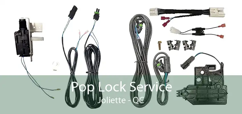 Pop Lock Service Joliette - QC