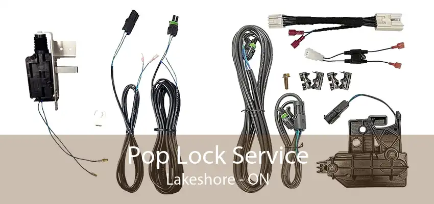 Pop Lock Service Lakeshore - ON