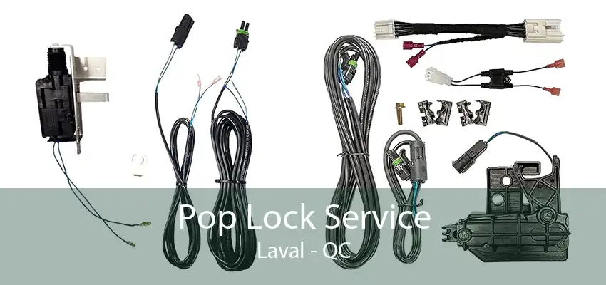 Pop Lock Service Laval - QC