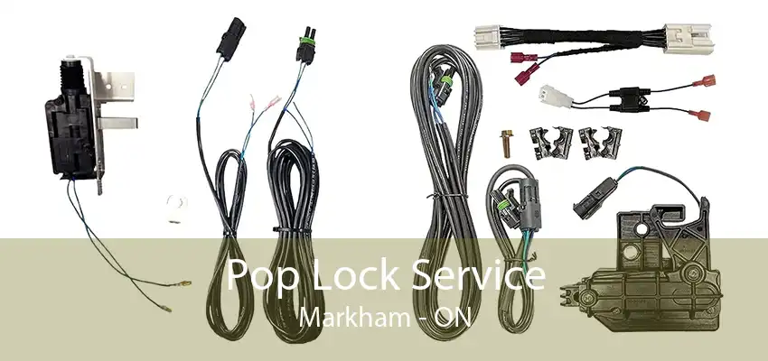 Pop Lock Service Markham - ON