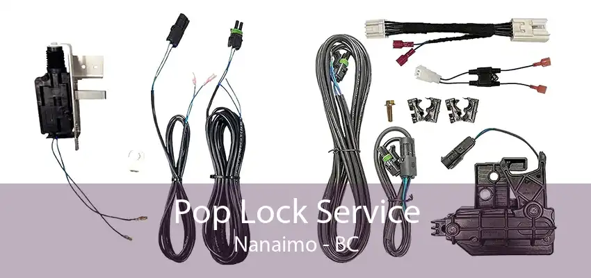 Pop Lock Service Nanaimo - BC