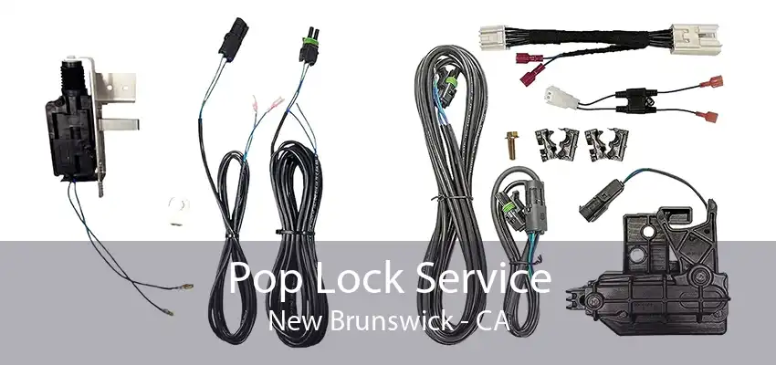 Pop Lock Service New Brunswick - CA