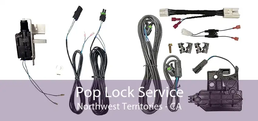 Pop Lock Service Northwest Territories - CA