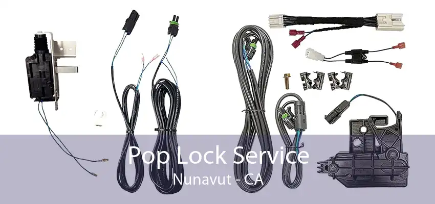 Pop Lock Service Nunavut - CA