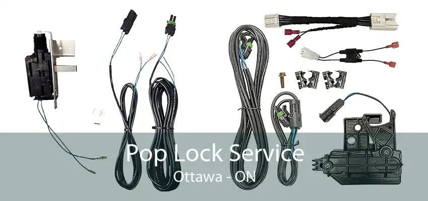 Pop Lock Service Ottawa - ON