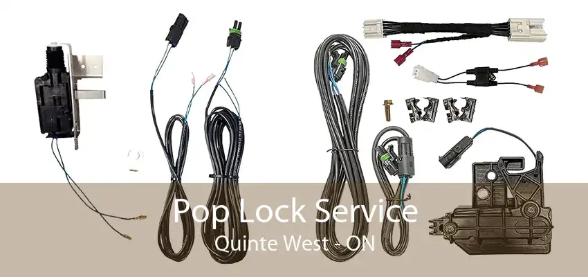 Pop Lock Service Quinte West - ON