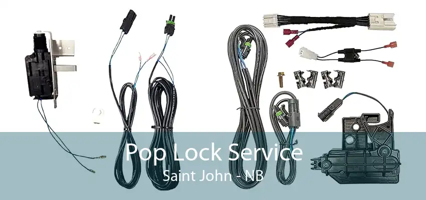 Pop Lock Service Saint John - NB