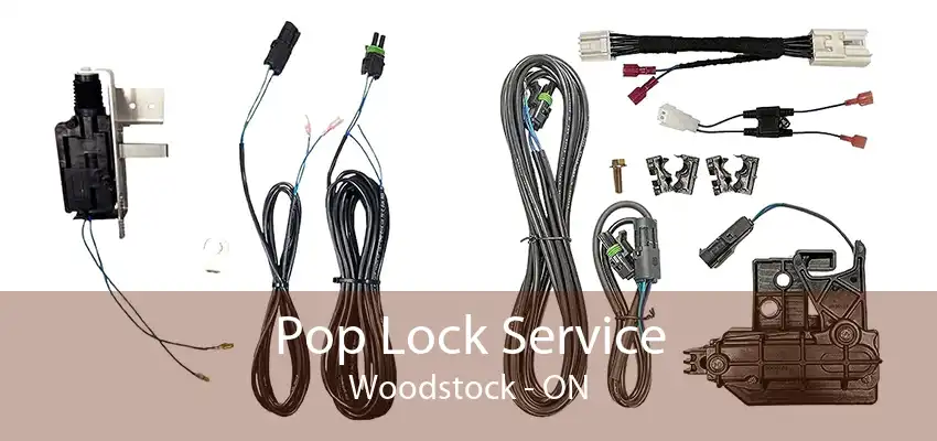 Pop Lock Service Woodstock - ON