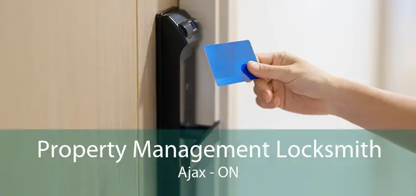 Property Management Locksmith Ajax - ON