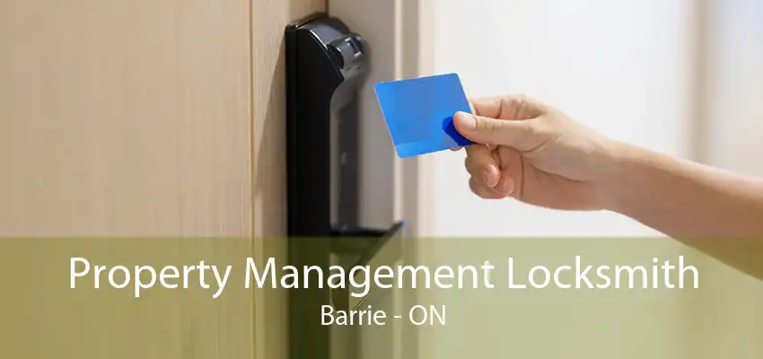 Property Management Locksmith Barrie - ON