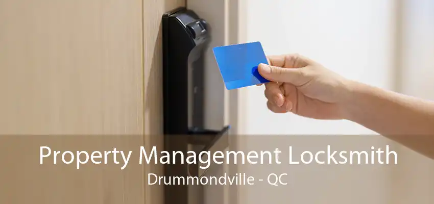 Property Management Locksmith Drummondville - QC