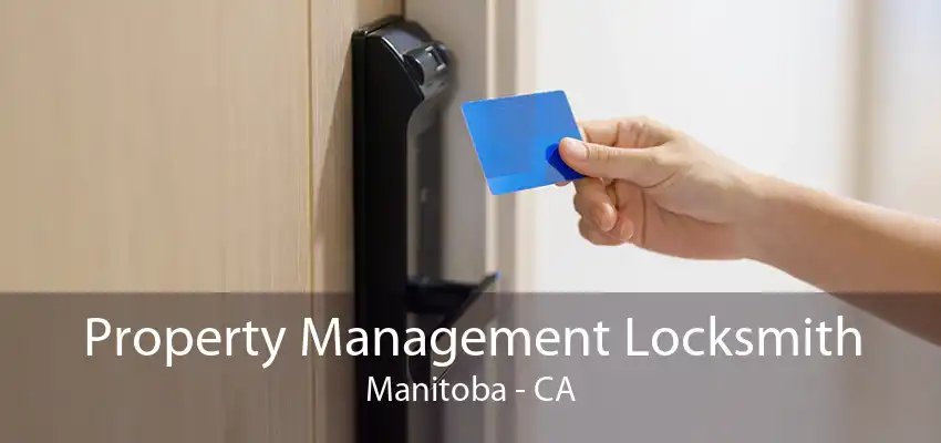 Property Management Locksmith Manitoba - CA