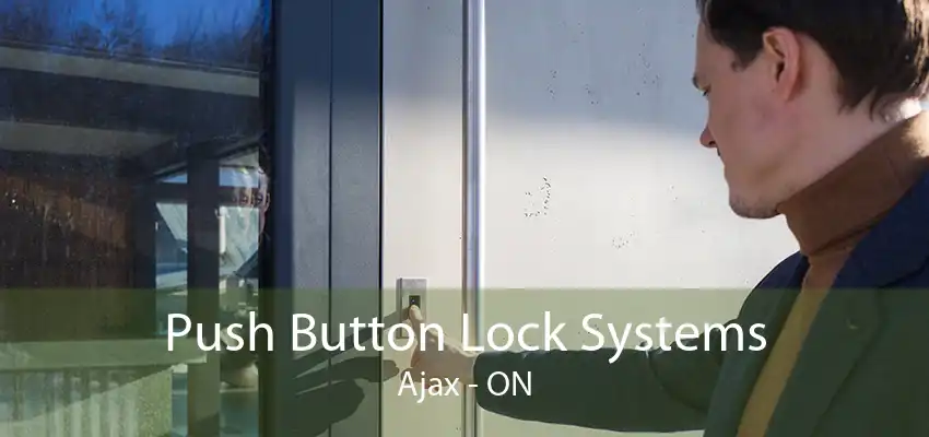 Push Button Lock Systems Ajax - ON