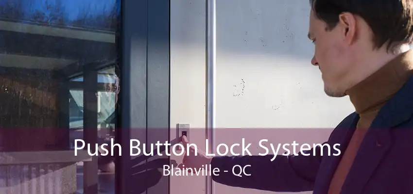 Push Button Lock Systems Blainville - QC