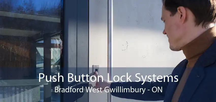 Push Button Lock Systems Bradford West Gwillimbury - ON