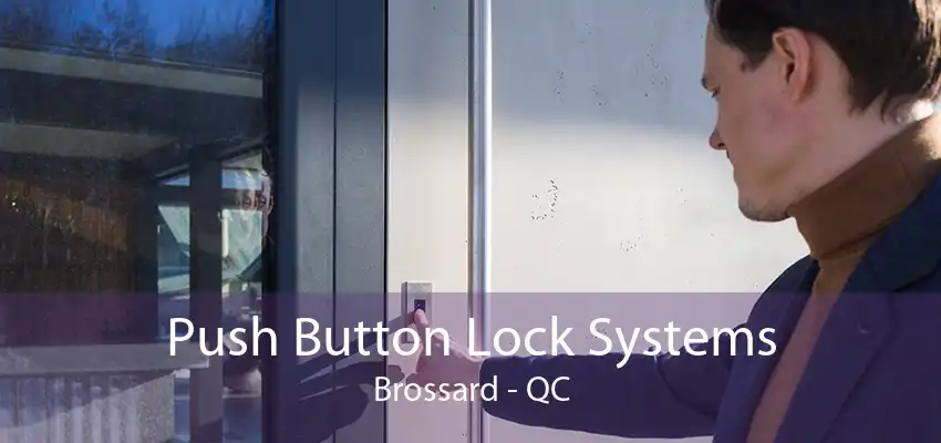 Push Button Lock Systems Brossard - QC