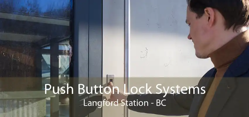 Push Button Lock Systems Langford Station - BC