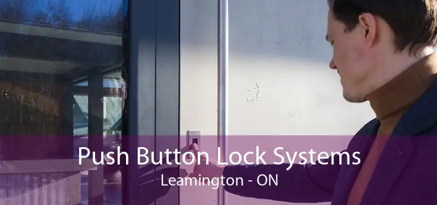 Push Button Lock Systems Leamington - ON