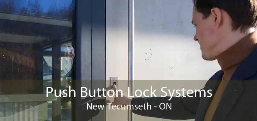 Push Button Lock Systems New Tecumseth - ON