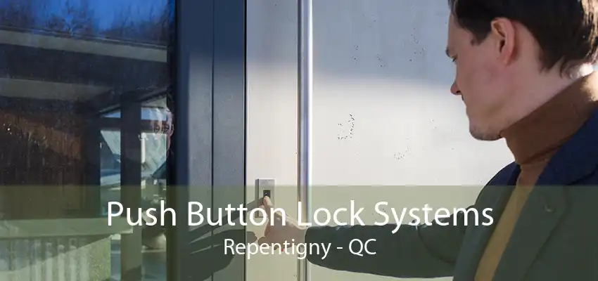 Push Button Lock Systems Repentigny - QC