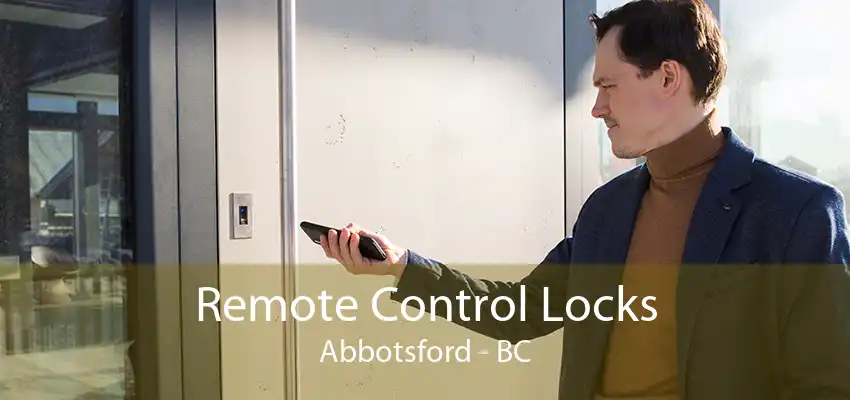 Remote Control Locks Abbotsford - BC