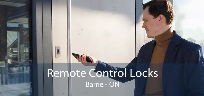 Remote Control Locks Barrie - ON