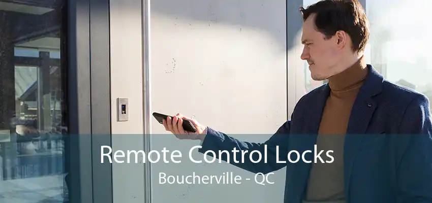 Remote Control Locks Boucherville - QC