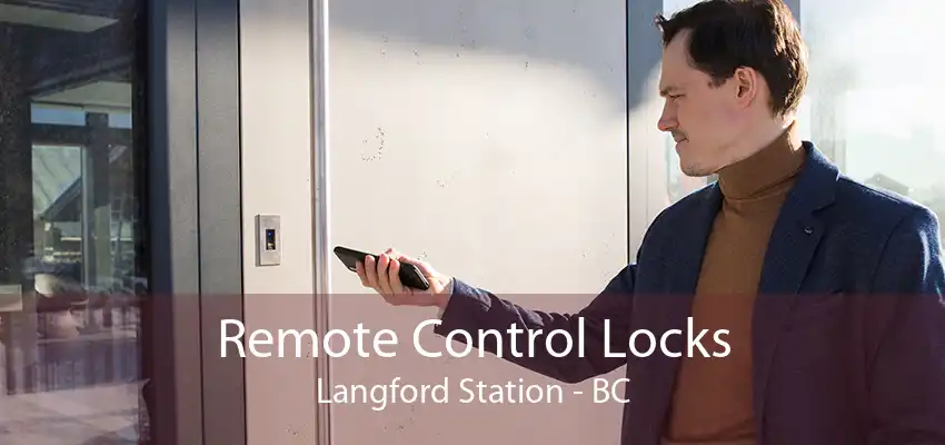 Remote Control Locks Langford Station - BC