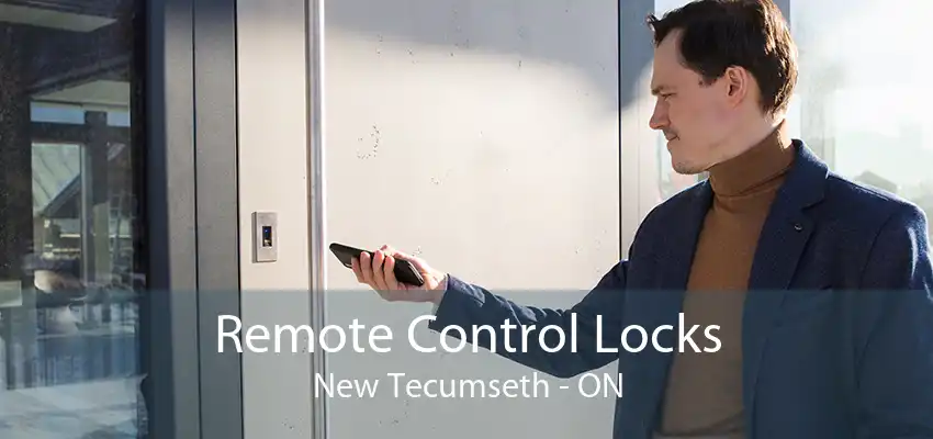 Remote Control Locks New Tecumseth - ON