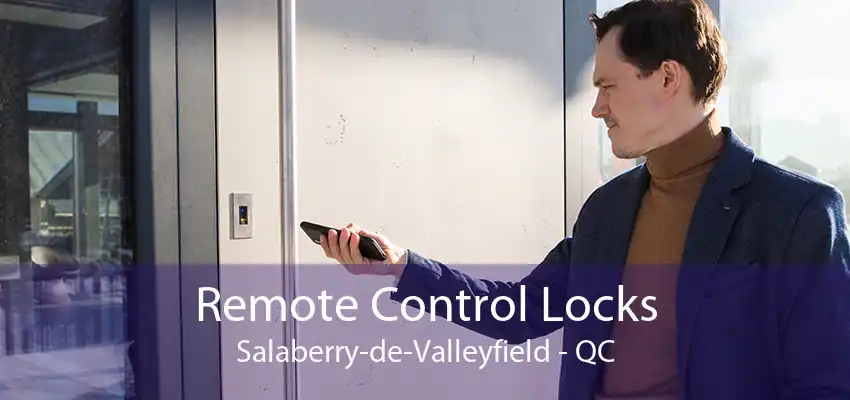 Remote Control Locks Salaberry-de-Valleyfield - QC