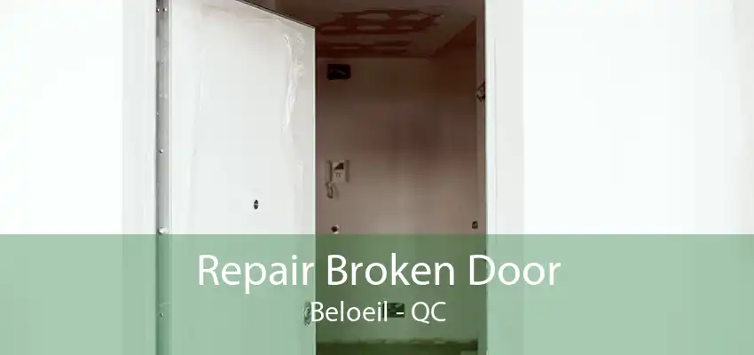 Repair Broken Door Beloeil - QC