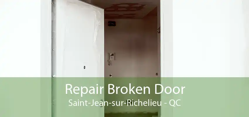 Repair Broken Door Saint-Jean-sur-Richelieu - QC