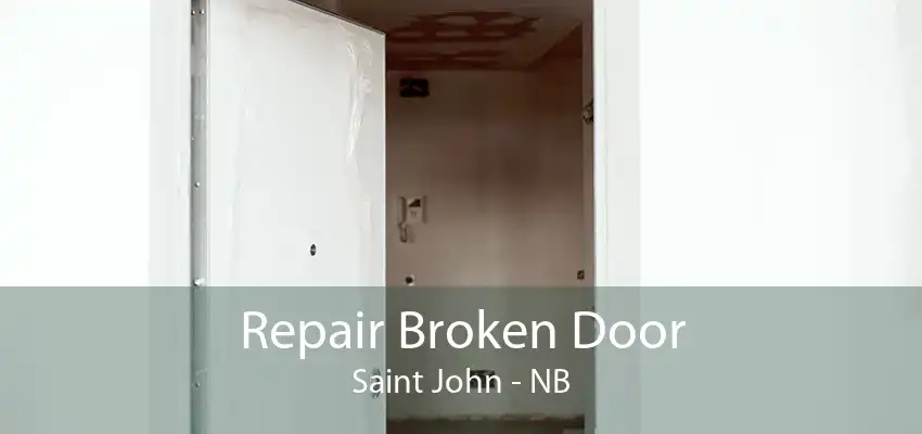 Repair Broken Door Saint John - NB