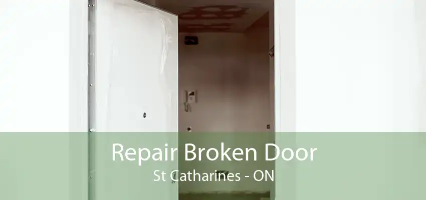 Repair Broken Door St Catharines - ON