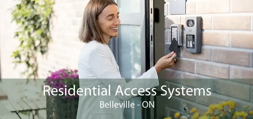 Residential Access Systems Belleville - ON