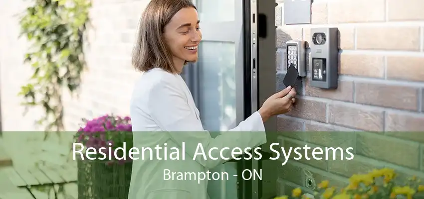 Residential Access Systems Brampton - ON