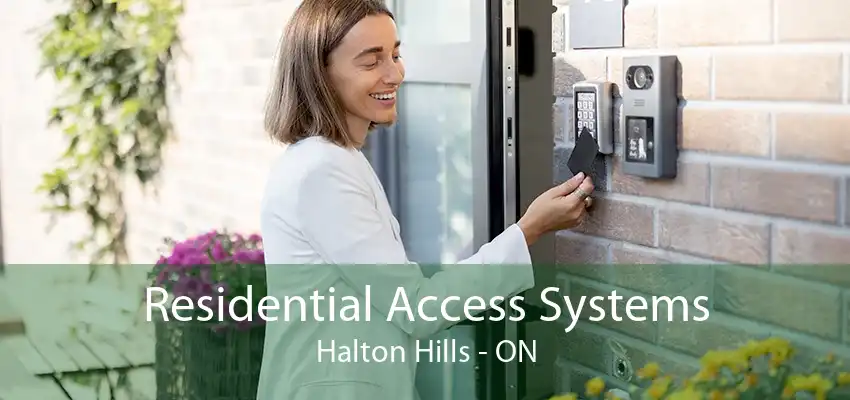 Residential Access Systems Halton Hills - ON