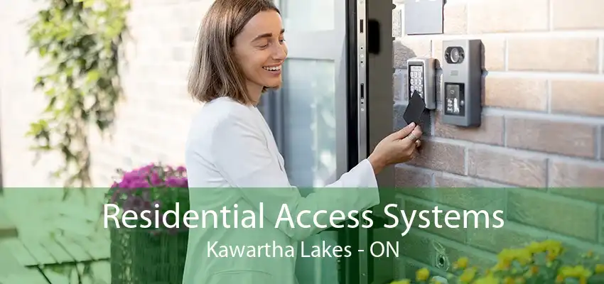 Residential Access Systems Kawartha Lakes - ON