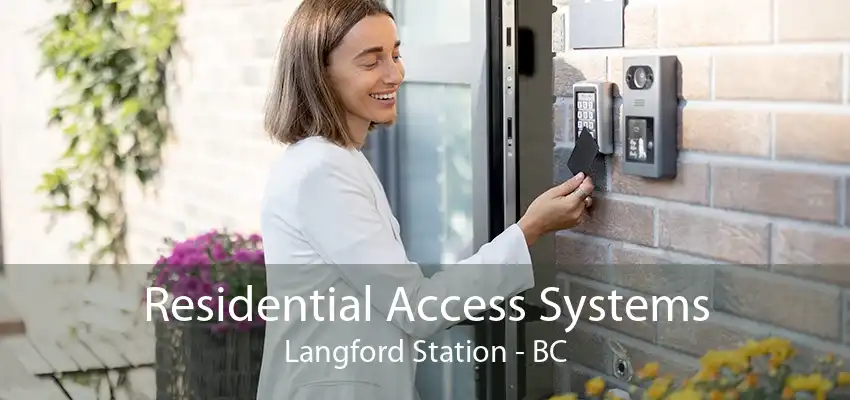 Residential Access Systems Langford Station - BC