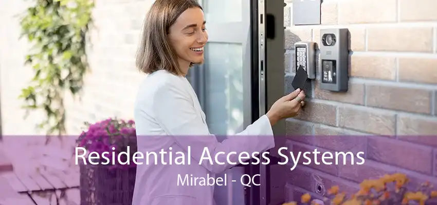 Residential Access Systems Mirabel - QC