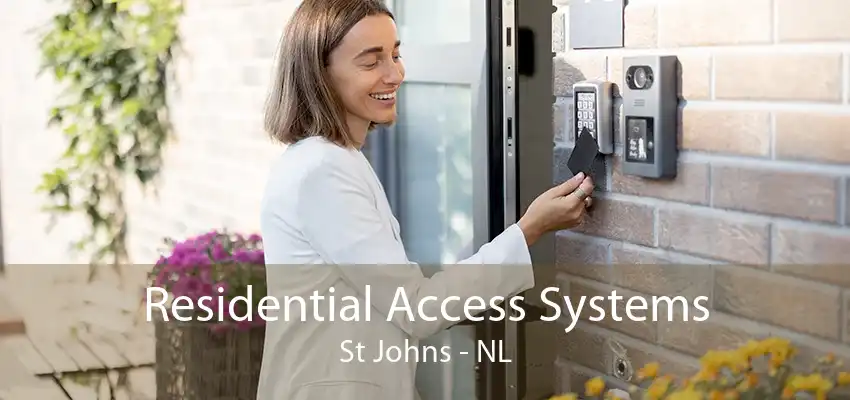 Residential Access Systems St Johns - NL