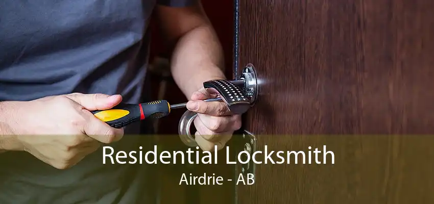 Residential Locksmith Airdrie - AB