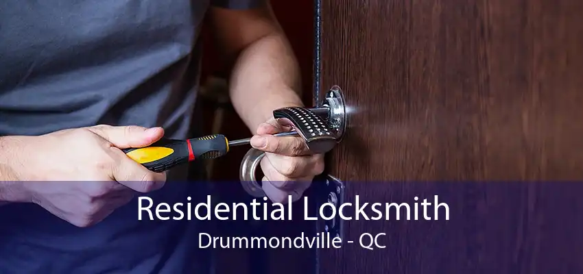 Residential Locksmith Drummondville - QC