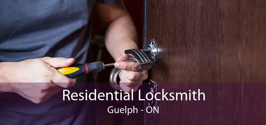 Residential Locksmith Guelph - ON