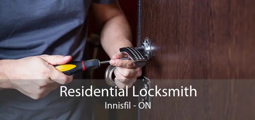 Residential Locksmith Innisfil - ON