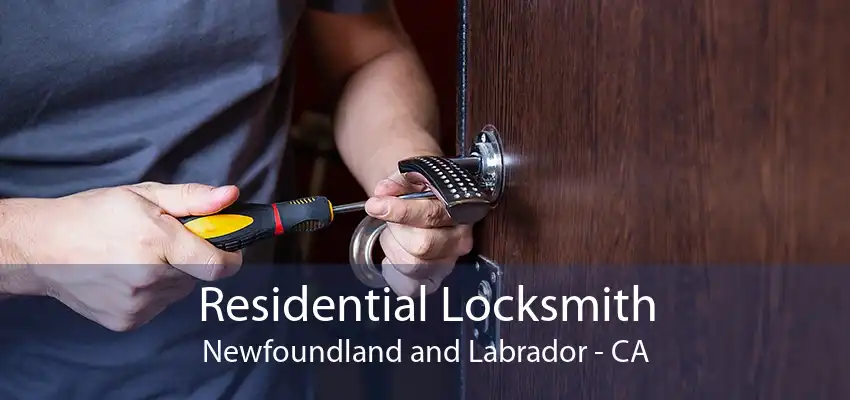 Residential Locksmith Newfoundland and Labrador - CA