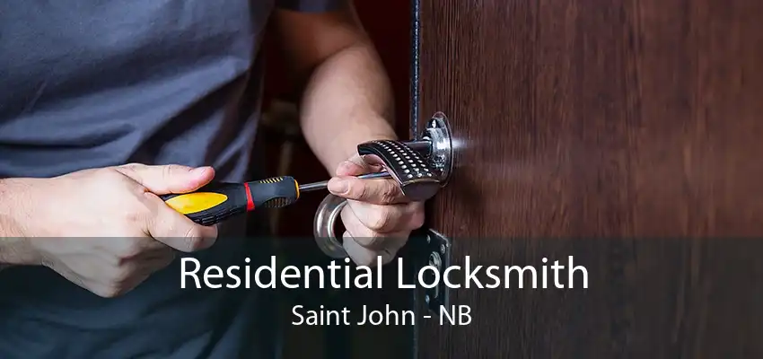 Residential Locksmith Saint John - NB